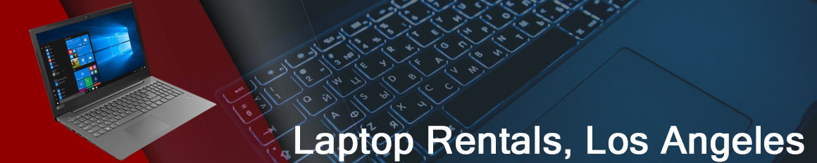 Rent a Laptop Los Angeles | Lease a Business Laptop Los Angeles