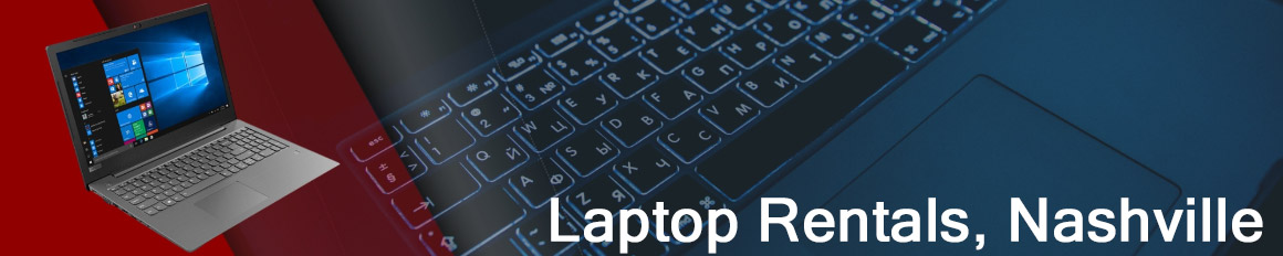 Rent a Laptop Nashville | Lease a Business Laptop Nashville