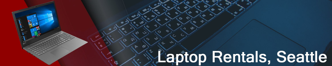 Rent a Laptop Seattle | Lease a Business Laptop Seattle